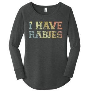 I Have Rabies Women's Perfect Tri Tunic Long Sleeve Shirt