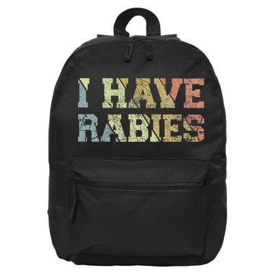 I Have Rabies 16 in Basic Backpack