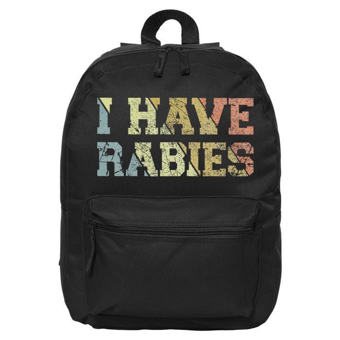 I Have Rabies 16 in Basic Backpack