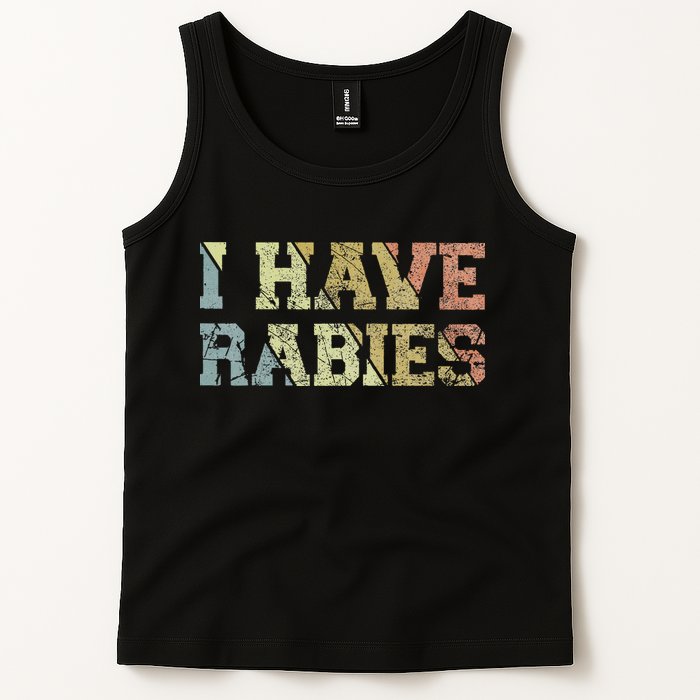 I Have Rabies Tank Top