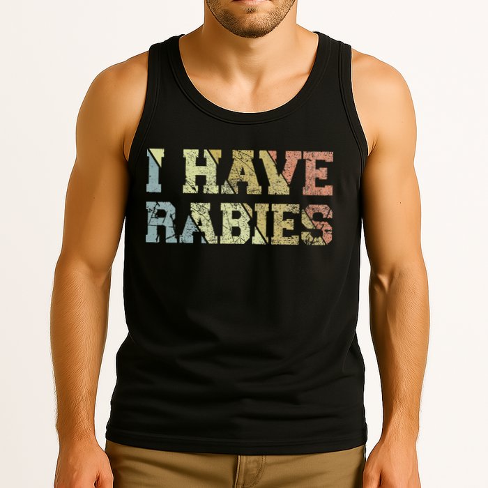 I Have Rabies Tank Top