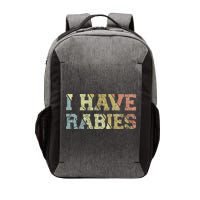 I Have Rabies Vector Backpack