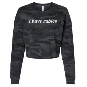 I Have Rabies Cropped Pullover Crew