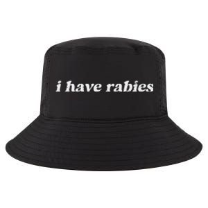 I Have Rabies Cool Comfort Performance Bucket Hat