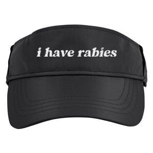 I Have Rabies Adult Drive Performance Visor