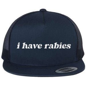 I Have Rabies Flat Bill Trucker Hat