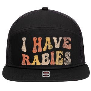 I Have Rabies 7 Panel Mesh Trucker Snapback Hat