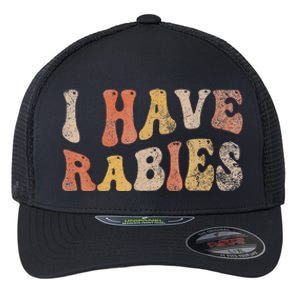 I Have Rabies Flexfit Unipanel Trucker Cap