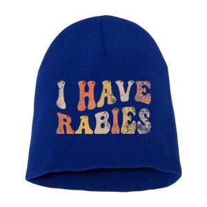 I Have Rabies Short Acrylic Beanie