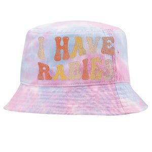 I Have Rabies Tie-Dyed Bucket Hat