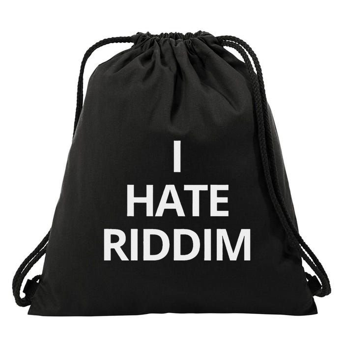 I Hate Riddim Drawstring Bag