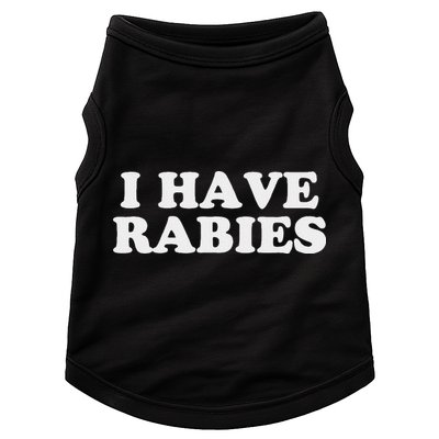 I Have Rabies Doggie Tank