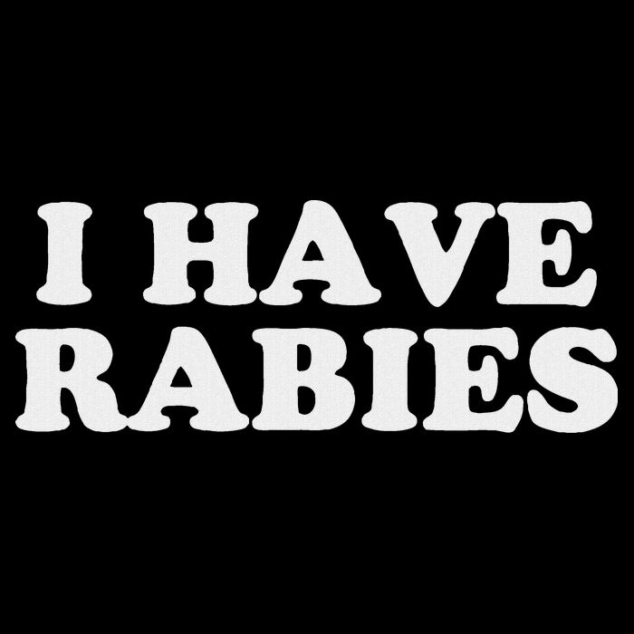 I Have Rabies Tall T-Shirt