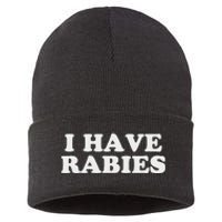 I Have Rabies Sustainable Knit Beanie