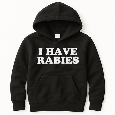 I Have Rabies Kids Hoodie