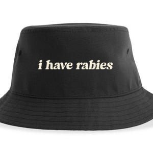 I Have Rabies Funny Unhinged Meme Sustainable Bucket Hat