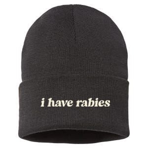 I Have Rabies Funny Unhinged Meme Sustainable Knit Beanie