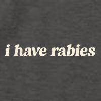 I Have Rabies Funny Unhinged Meme Vector Backpack