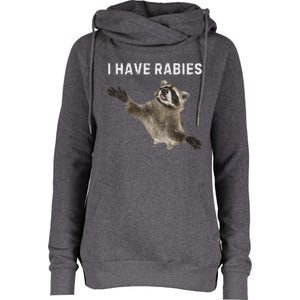 I Have Rabies DonT Tailgate Me Womens Funnel Neck Pullover Hood