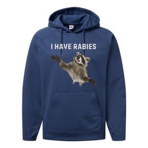 I Have Rabies DonT Tailgate Me Performance Fleece Hoodie