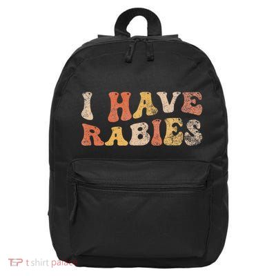 I Have Rabies 16 in Basic Backpack