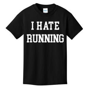 I Hate Running Funny Workout Exercise Cardio Runner Track Kids T-Shirt