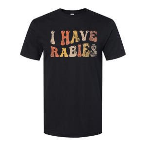 I Have Rabies Softstyle CVC T-Shirt