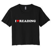 I Heart Reading I Love Reading Cute Red Heart Books Lover Women's Crop Top Tee
