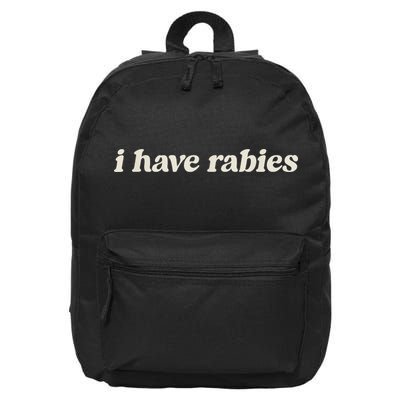 I Have Rabies Funny, Unhinged Meme 16 in Basic Backpack