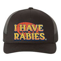 I Have Rabies Funny T Yupoong Adult 5-Panel Trucker Hat