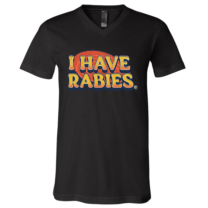 I Have Rabies Funny T V-Neck T-Shirt