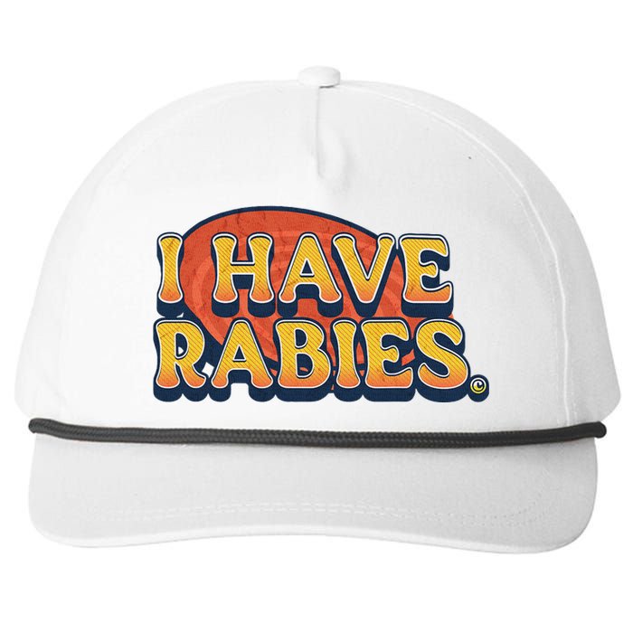 I Have Rabies Funny T Snapback Five-Panel Rope Hat