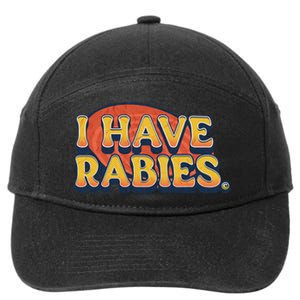 I Have Rabies Funny T 7-Panel Snapback Hat