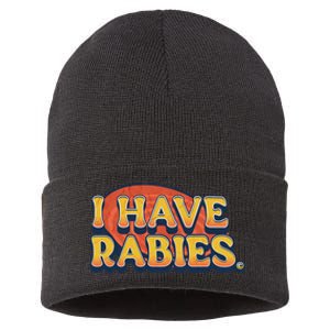 I Have Rabies Funny T Sustainable Knit Beanie