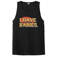 I Have Rabies Funny T PosiCharge Competitor Tank