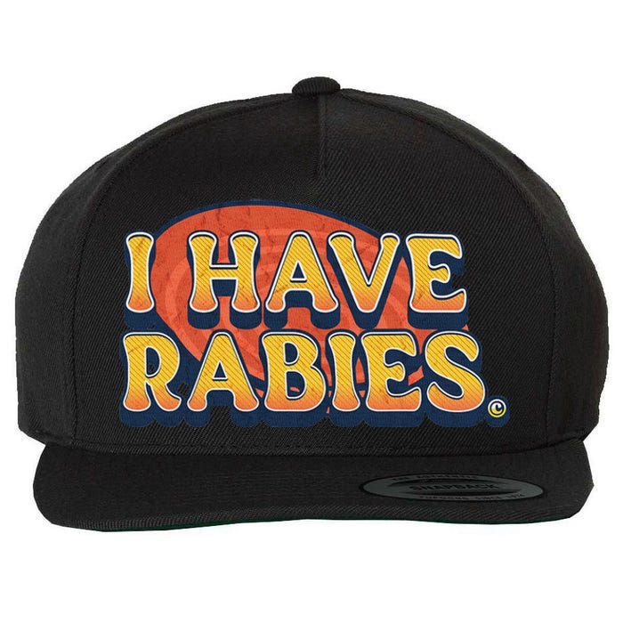 I Have Rabies Funny T Wool Snapback Cap