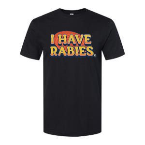 I Have Rabies Funny T Softstyle CVC T-Shirt