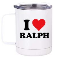 I Heart Ralph First Name I Love Personalized Stuff 12 oz Stainless Steel Tumbler Cup