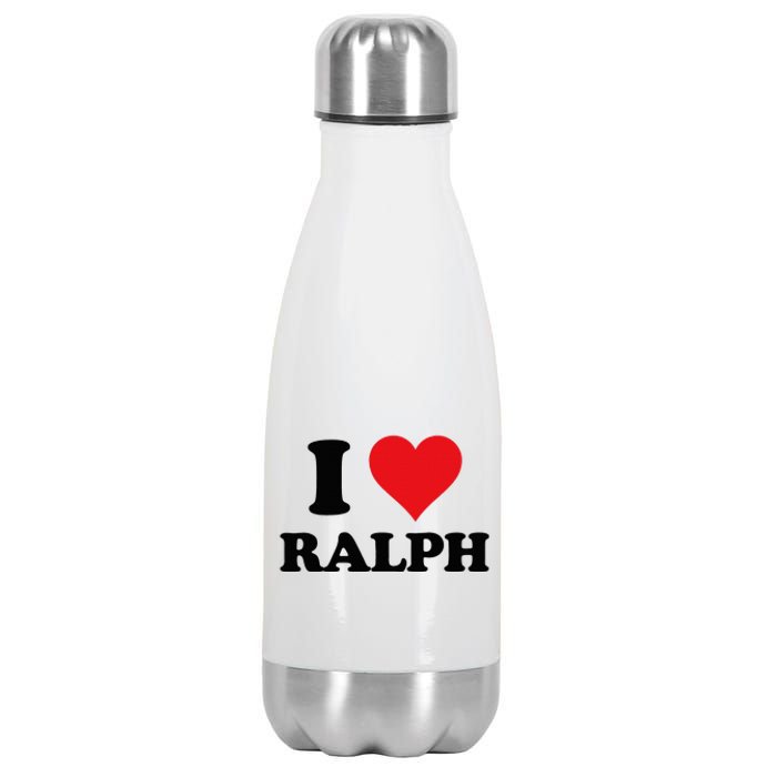 I Heart Ralph First Name I Love Personalized Stuff Stainless Steel Insulated Water Bottle