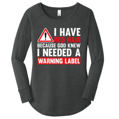 I Have Red Hair Because God Knew Redhead Funny Ginger Women's Perfect Tri Tunic Long Sleeve Shirt