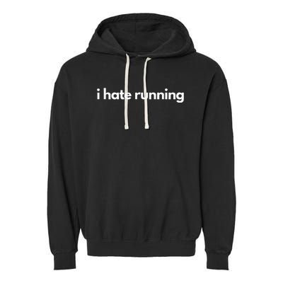 I Hate Running Funny Gym Pump Cover Fitness Humor Garment-Dyed Fleece Hoodie