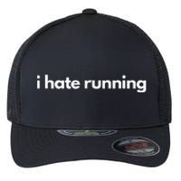 I Hate Running Funny Gym Pump Cover Fitness Humor Flexfit Unipanel Trucker Cap