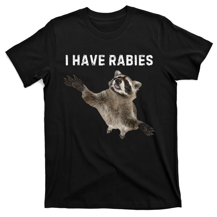 I Have Rabies DonT Tailgate Me Sarcastic Meme Funny Vintage Gift T-Shirt