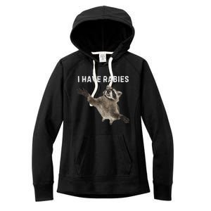 I Have Rabies DonT Tailgate Me Sarcastic Meme Women's Fleece Hoodie