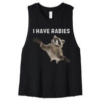 I Have Rabies DonT Tailgate Me Sarcastic Meme Women's Racerback Cropped Tank