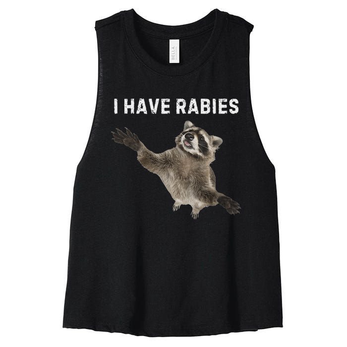 I Have Rabies DonT Tailgate Me Sarcastic Meme Women's Racerback Cropped Tank