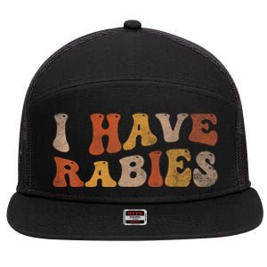 I Have Rabies 7 Panel Mesh Trucker Snapback Hat