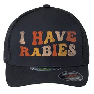 I Have Rabies Flexfit Unipanel Trucker Cap