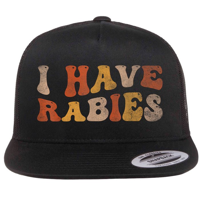 I Have Rabies Flat Bill Trucker Hat