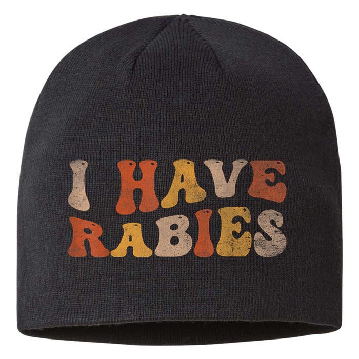 I Have Rabies Sustainable Beanie